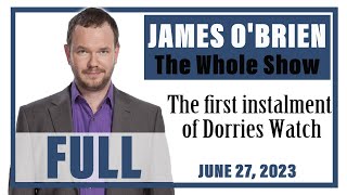 James OBrien  The Whole Show The first instalment of Dorries Watch [upl. by Eslehc]