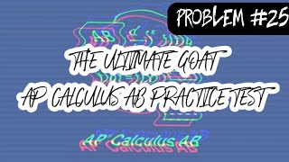 The Ultimate GOAT AP Calculus AB Practice Test Problem 25 Differential Equations [upl. by Matta416]