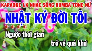 Karaoke Liên Khúc Nhạc Sống Tone Nữ Rumba Chuẩn 2024  Nhật Ký Đời Tôi  Đêm Mưa Nhớ Mẹ  Thanh Hải [upl. by Alessig]