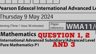 Edexcel Advance Level Pure Mathematics wMA11 Paper1 May 2024 [upl. by Ayikaz356]