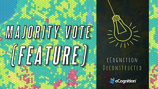 eCognition Deconstructed Majority Vote Feature [upl. by Eilata]