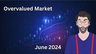 Undervalued Stocks in an Overvalued Market June 2024 [upl. by Ezzo878]