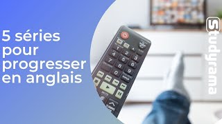 5 séries pour progresser en anglais [upl. by Eireva]