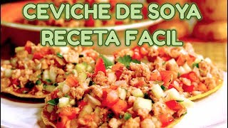 ✔ COMO HACER CEVICHE DE SOYA  Ceviche de Soya  ¡Sencillo y Saludable  YouTube  Ceviche Vegano [upl. by Akinom]