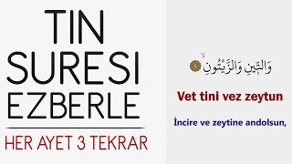 Tin suresi ezberle Her ayet 3 tekrar [upl. by Assenej]