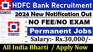 HDFC Bank Recruitment 2024  HDFC Job Vacancy 2024  Bank Recruitment 2024  Sarkari Today News Jobs [upl. by Narra]