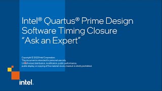 Intel® Quartus® Prime Design Software Timing Closure quotAsk an Expertquot March 28 2023 [upl. by Snehpets]