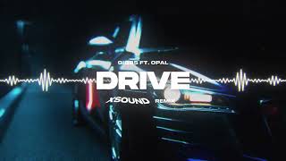 Gibbs ft Opał  DRIVE XSOUND Remix [upl. by Adnilab]