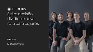 109  JUROS ENTENDA A DIVISÃO DO COPOM E PARA ONDE VAI A SELIC [upl. by Nuyh]