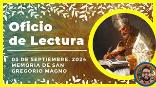 💥 OFICIO DE LECTURA DE HOY  3 de Septiembre de 2024  Liturgia de las horas 🙏 [upl. by Link]