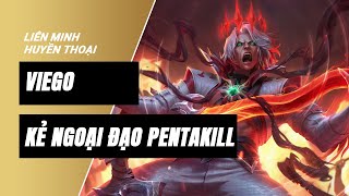 Viego Kẻ Ngoại Đạo Pentakill  Liên Minh Huyền Thoại 1118 [upl. by Epner4]