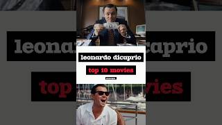 Leonardo DiCaprio movies top top10 top10movies bestmovies yt youtubeshorts youtubers [upl. by Tnafni]