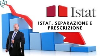 Istat Separazione e Prescrizione [upl. by Kessler824]