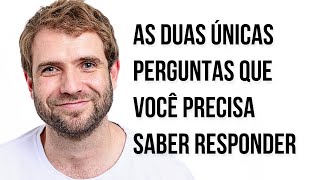 AS DUAS PERGUNTAS FUNDAMENTAIS QUE VOCÊ NÃO SABE RESPONDER  SALVAVIDAS  EMANUEL ARAGÃO [upl. by Neelloj]