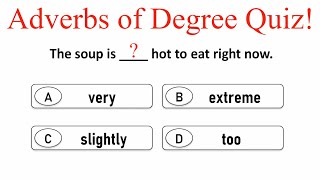 quotAdverbs of Degreequot Quiz English Grammar Quiz Learn and improve grammar [upl. by Devina]