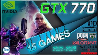 Nvidia GeForce GTX 770 2GB in 15 GAMES  2022 [upl. by Wandie]