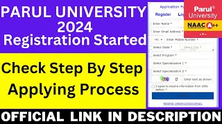 Parul University 2024 Registration Started  Parul University 2024 Admission Procedure [upl. by Aynotel]