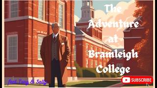 The Adventure at Bramleigh College audiobook detectivestories britishaudiobooks mystery [upl. by Yale]