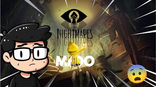 jogando Little Nightmares medo Parte 1 [upl. by Nairdad320]