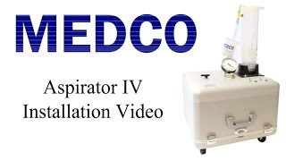 Medco Aspirator IV Installation [upl. by Moyer]