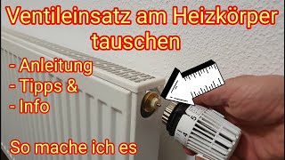 VentilEinsatz am Heizkörper tauschen  So mache ich es Anleitung Tipps amp Info [upl. by Kemble]