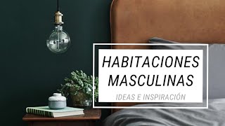 Habitaciones para Hombres – Decoración Dormitorio Minimalista con Estilo Masculino [upl. by Ennaear]