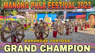 Manang Pula Festival 2023 Grand Champion quotBRGY TORTOSA  Municipality of Manapla Negros Occidental [upl. by Savadove]