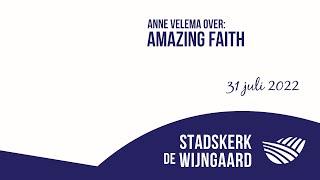 Stadskerk de Wijngaard  Amazing faith Anne Velema  31 juli 2022 [upl. by Moe]