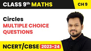 Circles  Multiple Choice Questions  Class 9 Maths Chapter 9  CBSE [upl. by Allemrac22]