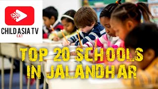 Top 20 schools in jalandhar bestschoolsjalandhar childasiatv schoolinjalandhar [upl. by Akinahs127]