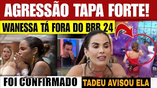 🚨WANESSA ESTA FORA DO BBB24 ACONTECEU APOUCO TAPA forte em Davi PRODUÇÃO FAZ ANÚNCIO quotInaceitávelquot [upl. by Chelsey]