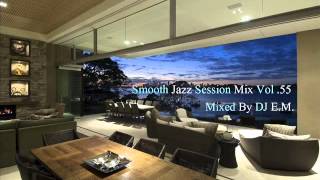 Smooth Jazz Session Mix 55 [upl. by Limhaj]