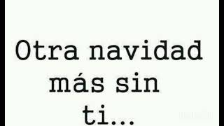 otra navidad sin ti 💔😭 [upl. by Ermey]