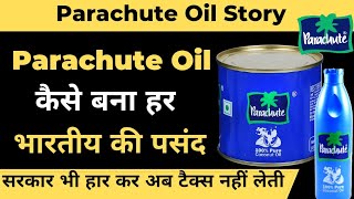 Parachute Oil Success Story  Parachute oil coconut oil [upl. by Winnie]