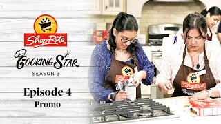 ShopRite Cooking Star Season 3 Episode 4 Promo  ShopRite Grocery Stores [upl. by Hoxie]