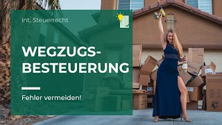 Was du zur Wegzugsbesteuerung wissen musst [upl. by Ytsihc]