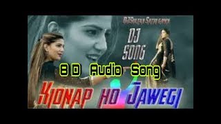 8D audio song  Kidnap ho javegi 3d song  Bass boosted  sapna chaudhary song [upl. by Diana481]