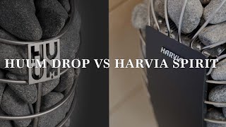 Huum Drop Vs Harvia Spirit [upl. by Wilhelmina]