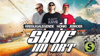 Kreisligalegende X HONK X Jebroer  Sauf im Ort Lyric Video [upl. by Eceerahs110]