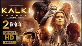 Kalki 2 full movie HD  kalki 2 the rule  prabhas new movie in HD 2025  devra full movie [upl. by Luapsemaj]