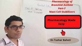 Mast Cell Stabilizers Chromolyn sodium Pharmacology of Bronchial Asthma Part 7 DrTushar Baheti [upl. by Relyhcs]