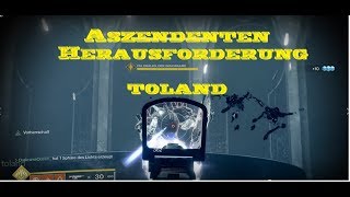 Destiny 2 Aszendenten Herausforderung Woche 3  Toland [upl. by Olenta285]