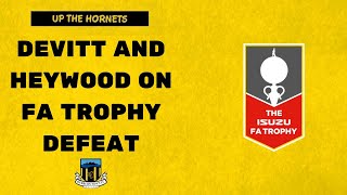 MOTM Tom Devitt and ViceCaptain Aidan Heywood on the FA Trophy defeat [upl. by Chouest457]