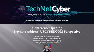 TechNet Cyber Opening and Keynote Address USCYBERCOM Perspective [upl. by Nwahsek]