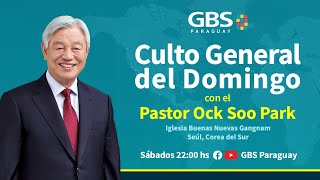 14092024 Servicio Dominical con el Pastor Ock Soo Park [upl. by Aimee]