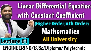 LINEAR DIFFERENTIAL EQUATIONS WITH CONSTANT COEFFICIENTHIGHER ORDER  Lecture 01  PRADEEP GIRI SIR [upl. by Ennasirk]