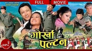 Gorkha Paltan  Nepali Superhit Movie  Prashant Tamang  Sonia KC  Gopal Thapa  Nepali Full Movie [upl. by Gio]