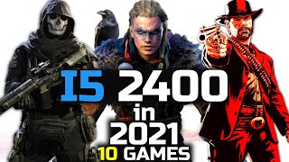 i5 2400 in 2021  intel core i5 2nd generation test in 10 Games [upl. by Lahsram]