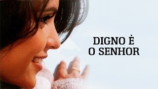 Digno é o Senhor  CD Fruto de Amor  Aline Barros [upl. by Luhar]