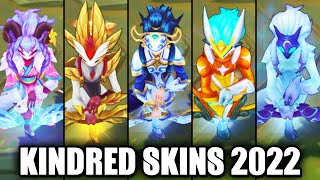 ALL KINDRED SKINS 2022  League of Legends [upl. by Nnaeitak]